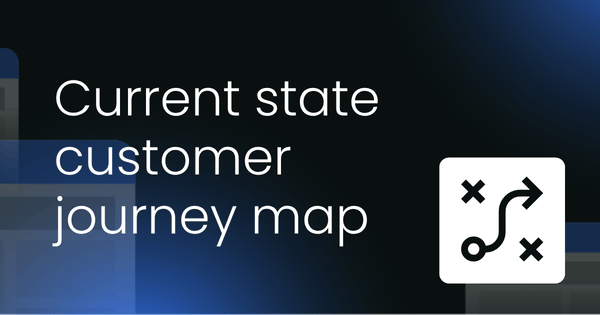 Current state  customer journey map