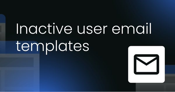 Inactive user re-engagement  email templates