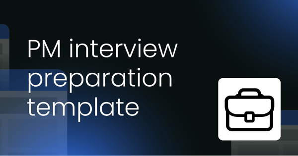 PM interview preparation  template