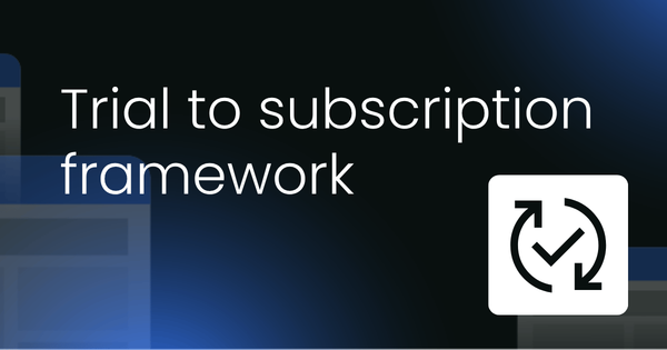 Trial-to-subscription  conversion framework