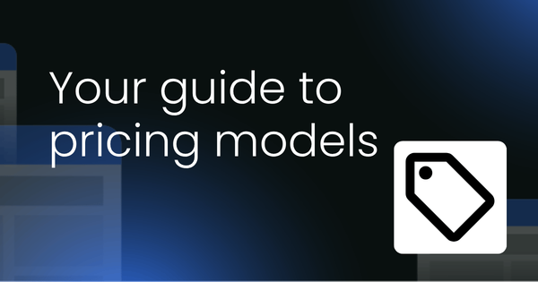 Your guide to  pricing models