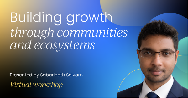 Building growth through communities and ecosystems | Product Labs