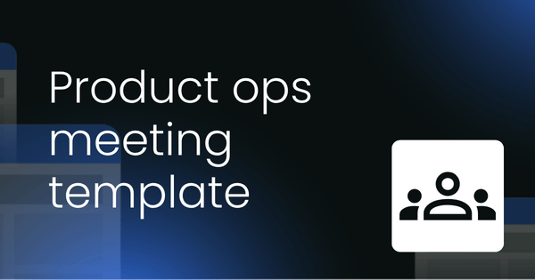Product operations  meeting template