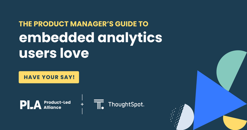 The product manager’s guide to embedded analytics users love survey