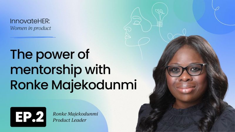 The power of mentorship  with Ronke Majekodunmi