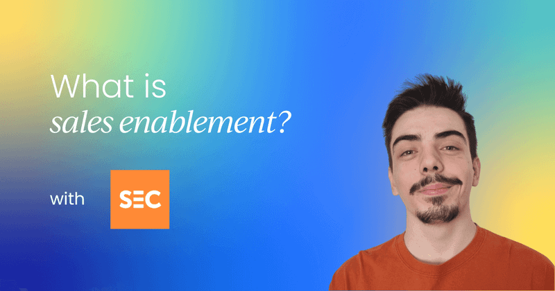 Everything PMs need to know  about sales enablement
