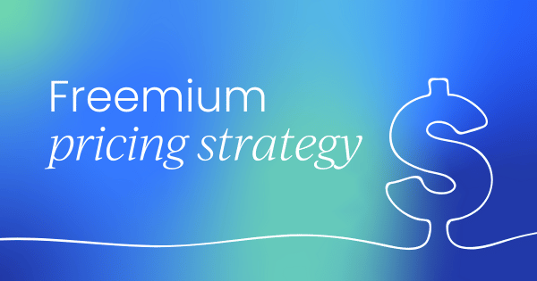 What is a freemium pricing strategy?  (with examples)