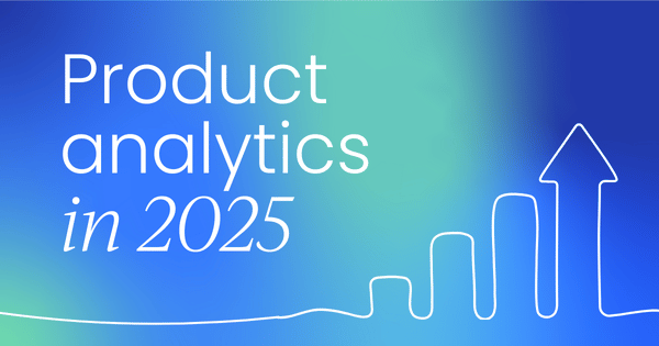 How product analytics is becoming a  strategic differentiator in 2025