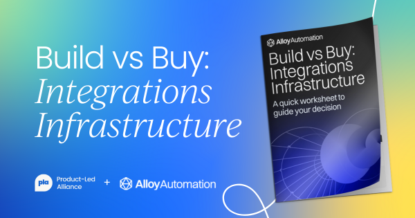 Build vs buy: What you should  know before building integrations in-house.