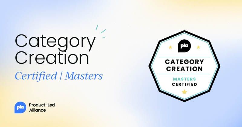 Category Creation Certified: Masters
