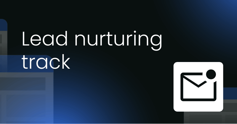 Lead nurturing track  template