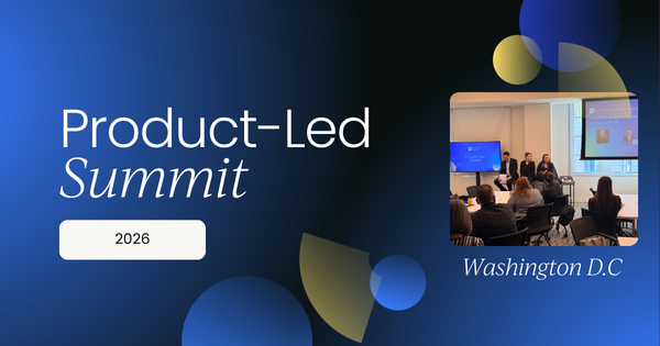 Product-Led Summit, Washington D.C January 2026