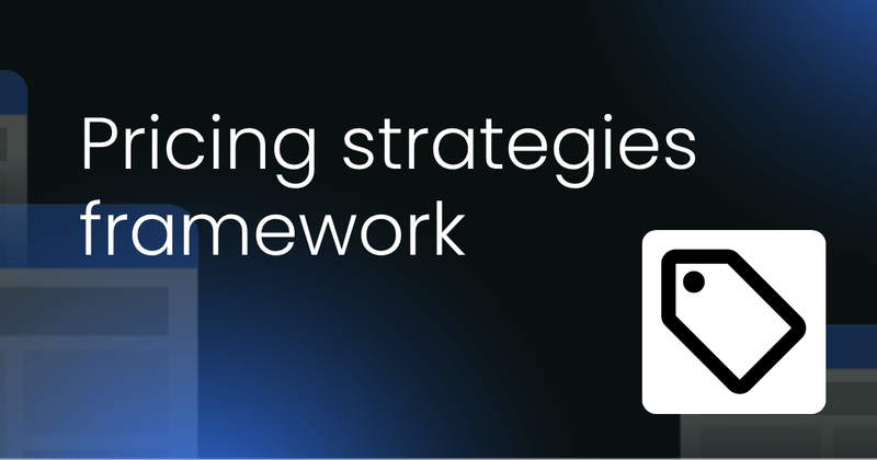 Pricing strategies  framework