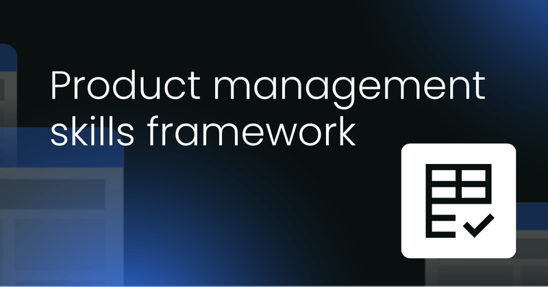 Product management  skills framework