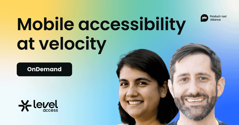 Mobile accessibility at velocity:  Test smarter, ship faster [OnDemand]