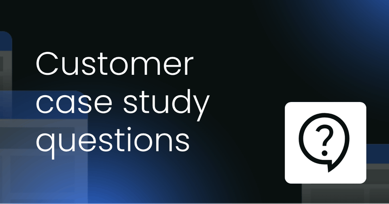 Customer case study   questions