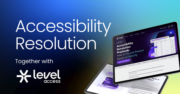 Accessibility Resolution Playbook: How to Fix and Prevent Issues at Velocity