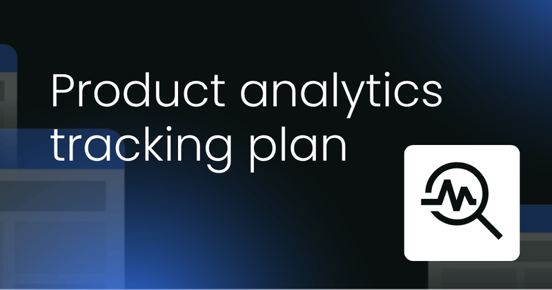 Product analytics tracking plan  template