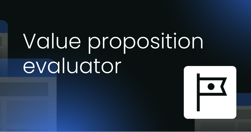Value proposition evaluator  template