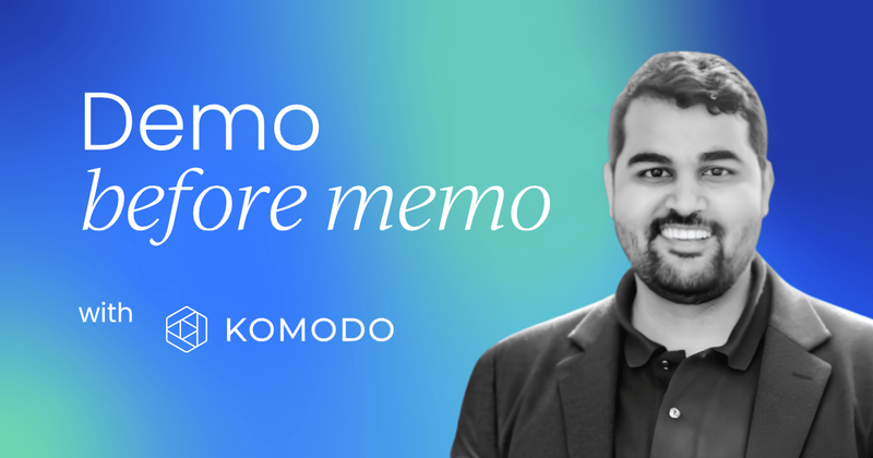Demo before memo:  How Komodo shifted its PDLC from planning to prototyping
