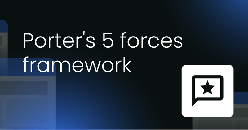 Porter's Five Forces  framework