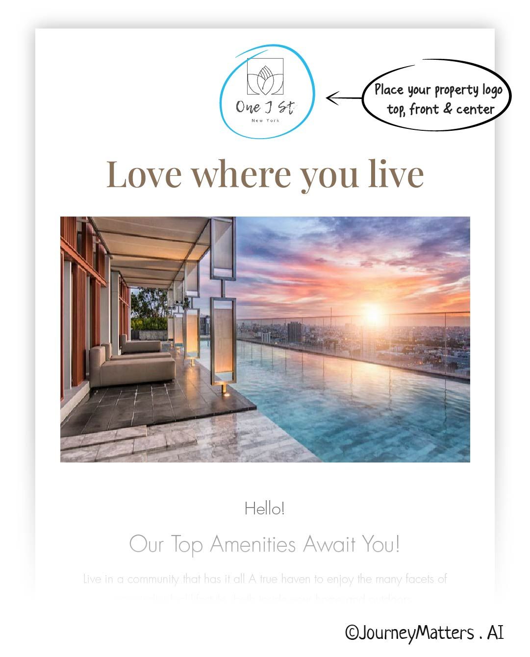 Place your property logo on top, front & center.