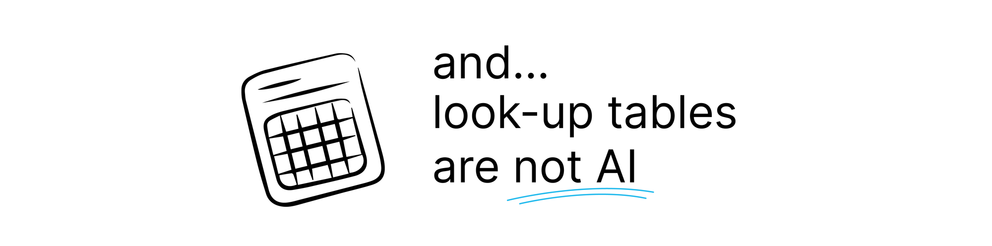 Looks-up tables are not AI!