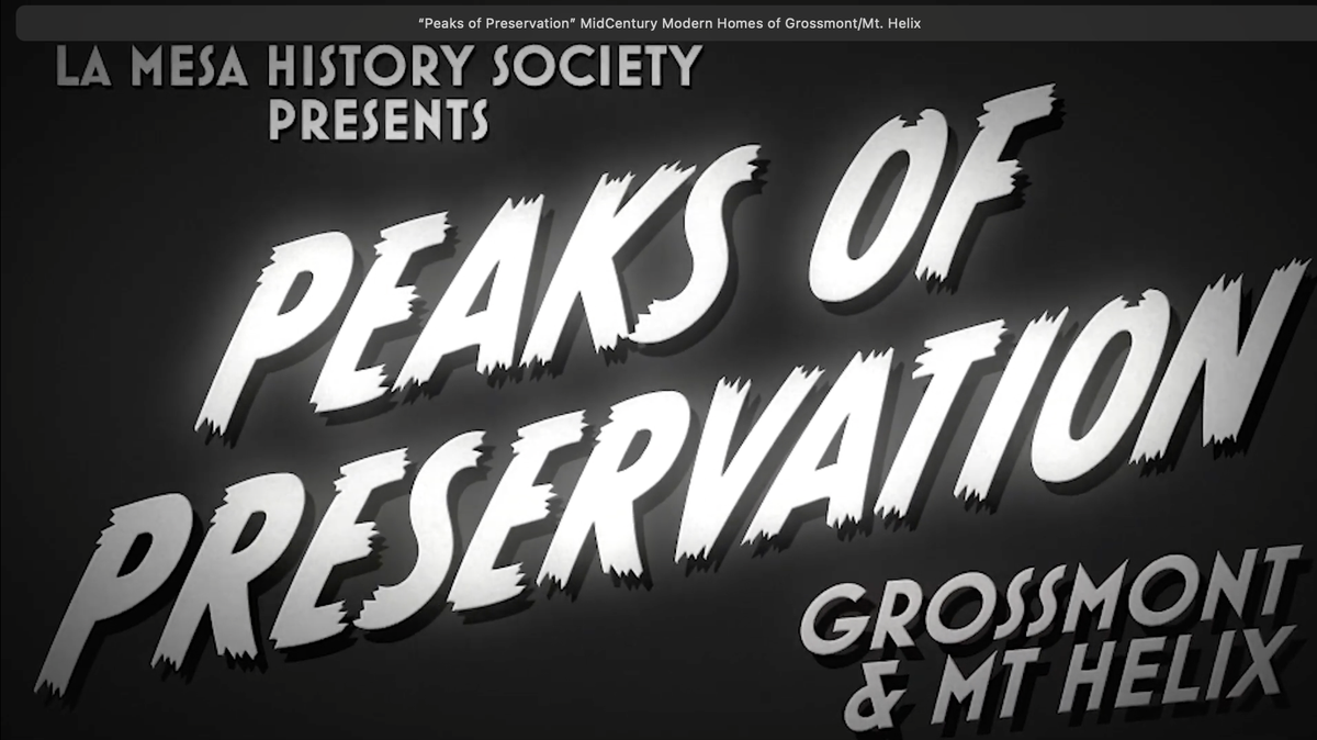 “Peaks of Preservation” MidCentury Modern Homes of Grossmont/Mt. Helix