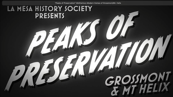 “Peaks of Preservation” MidCentury Modern Homes of Grossmont/Mt. Helix
