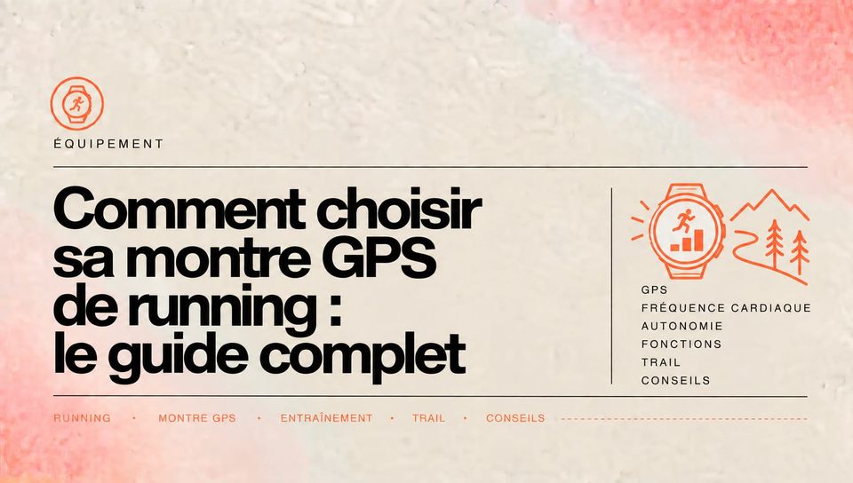 Comment choisir sa montre GPS de running : le guide complet