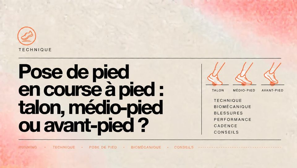 Pose de pied en course à pied : talon, médio-pied ou avant-pied ?