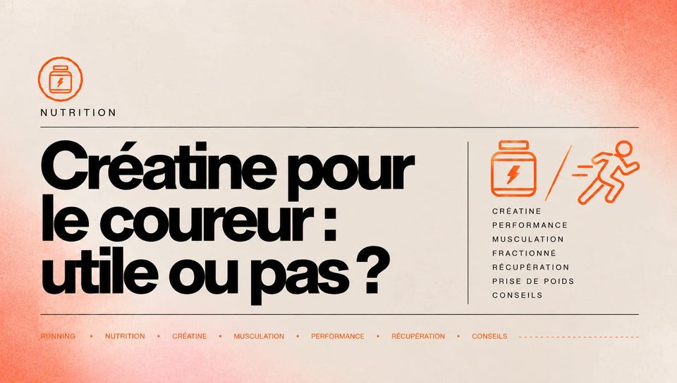 Créatine pour le coureur : utile ou pas ?