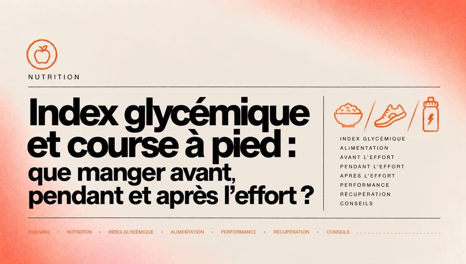 Index glycémique et course à pied : que manger avant, pendant et après l’effort ?
