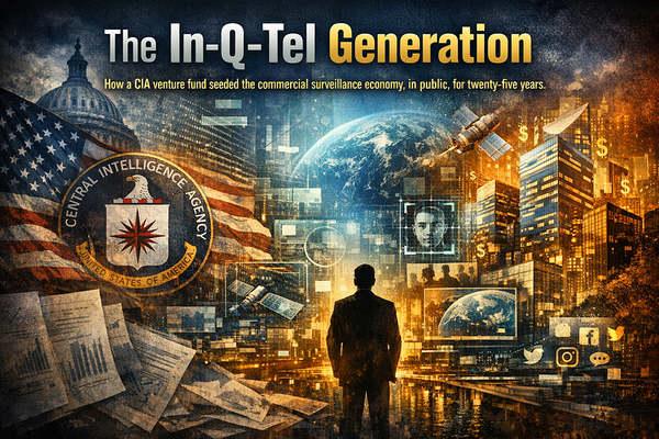 How the CIA Built the Surveillance Economy