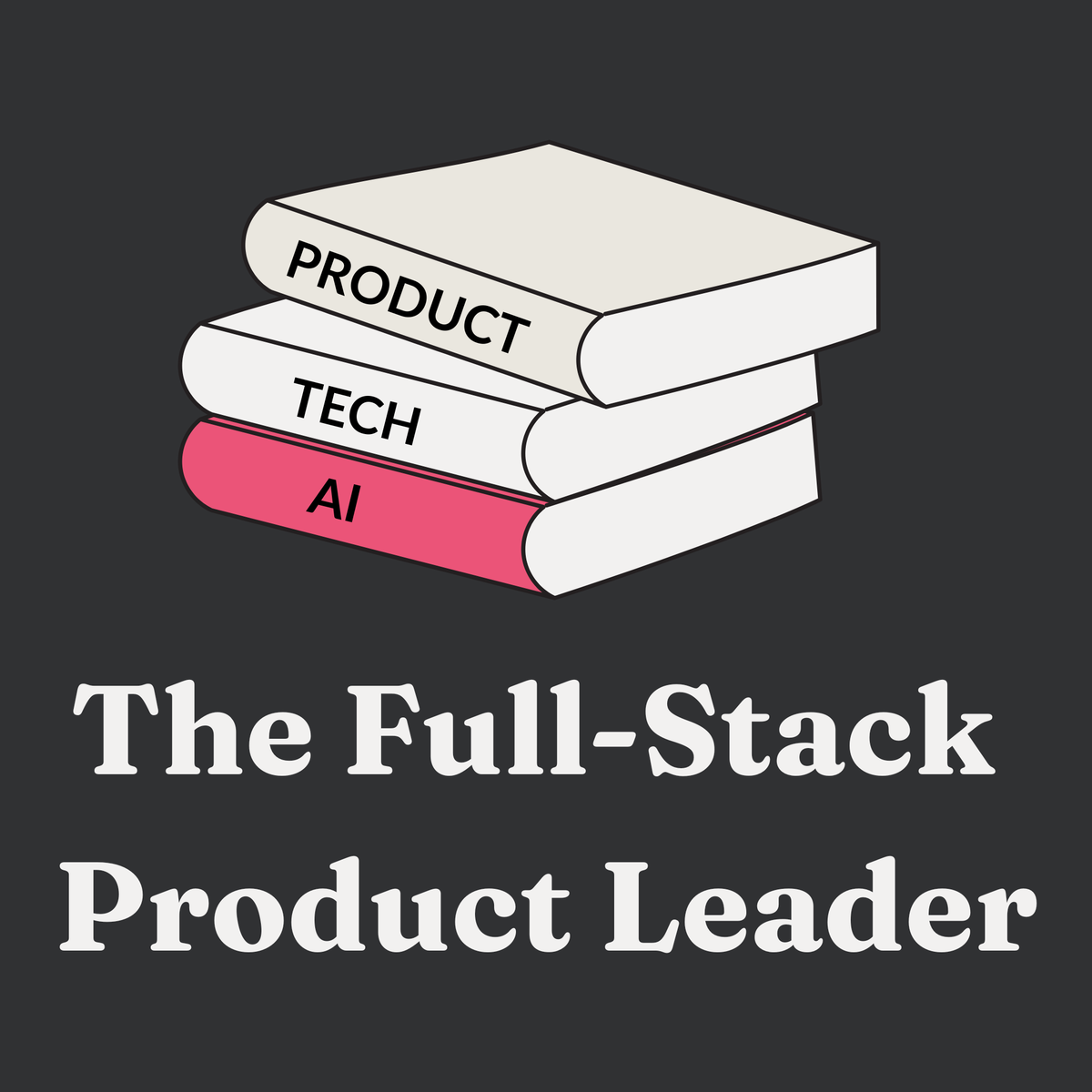 Welcome to the Full-Stack Product Leader!