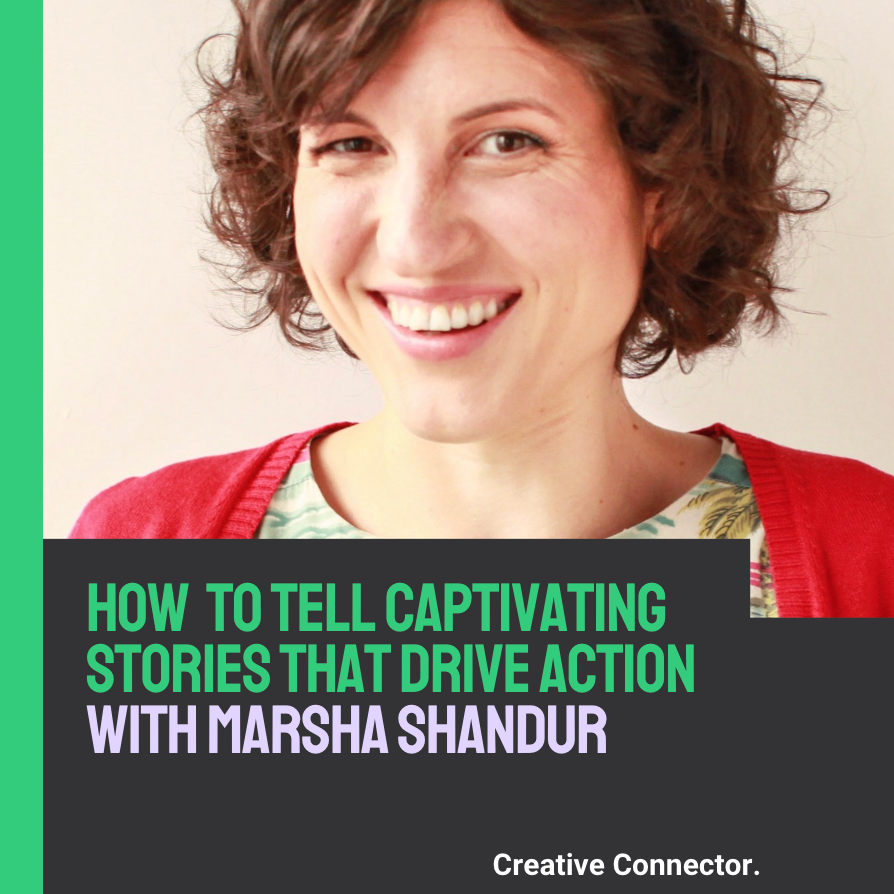 Promo image for "How to Tell Captivating Stories that Drive Action with Marsha Shandur."