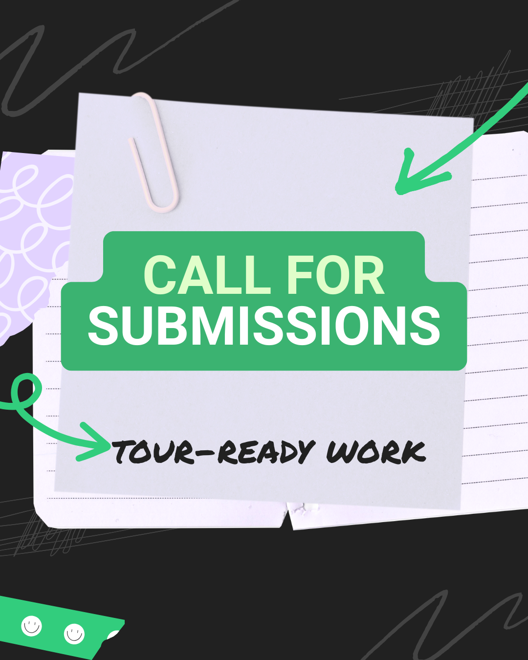 Call for Submissions: Tour-Ready Work!