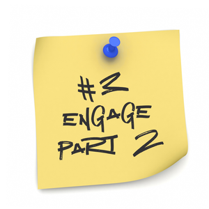 Post it note: #3 Engage Part 2