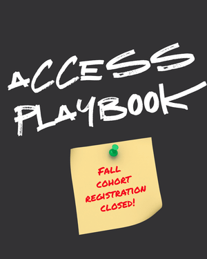 Poster: Access Playbook Fall Cohort Registration Closed
