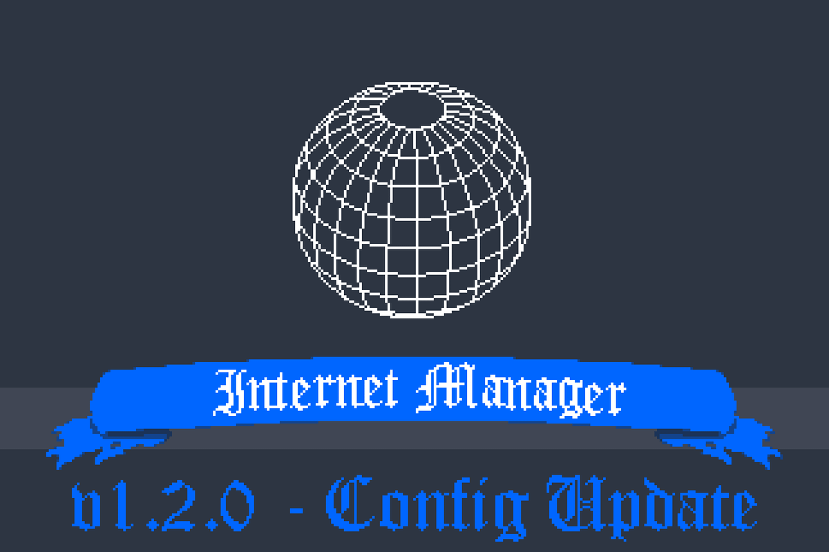 Internet Manager v1.2.0 - Config Update