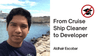 From Cruise Ship Cleaner to Developer