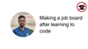 Making a job board after learning to code 