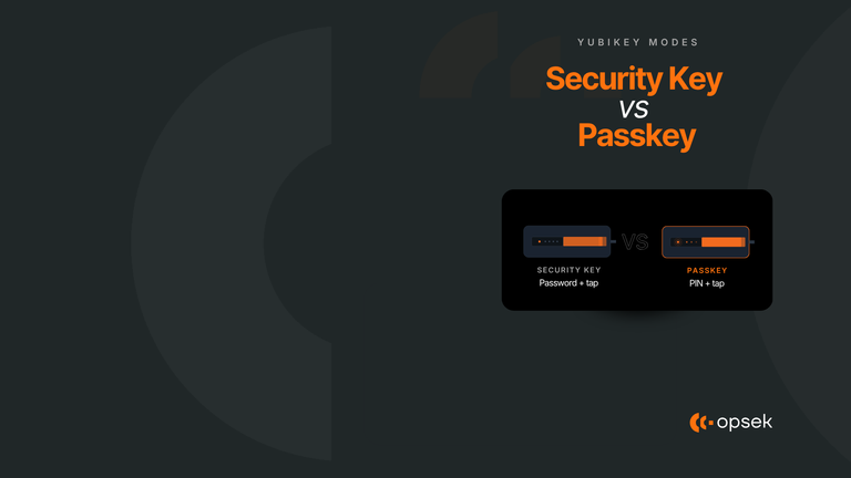 YubiKey: "Security Key" vs "Passkey", what actually changes in your login flow
