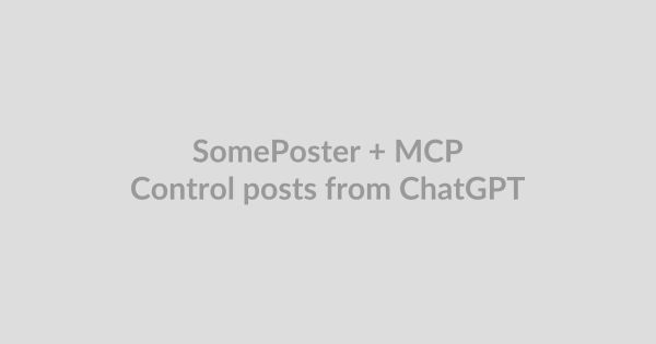 SomePoster just got MCP support