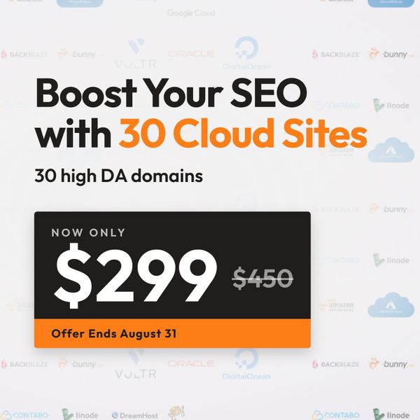 Summer offer: 30 High DA cloud sites Done For You