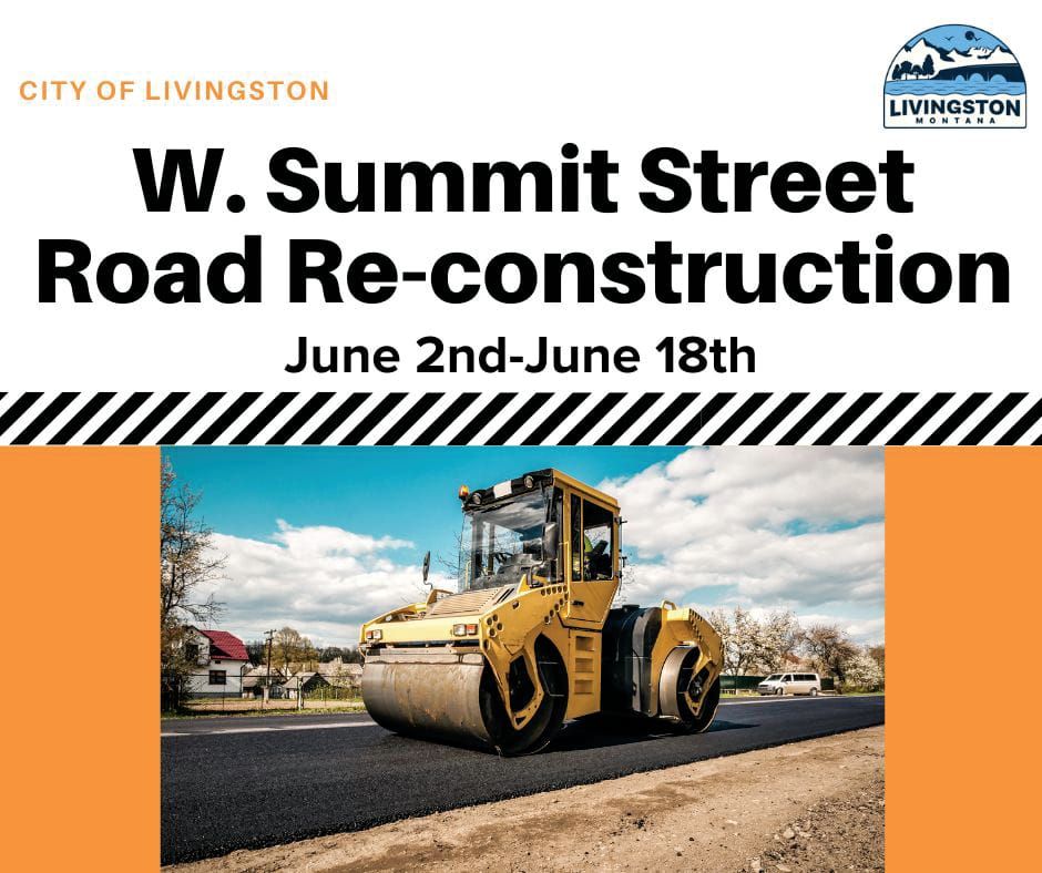 City of Livingston Notice to Residents: W. Summit Street Road Reconstruction Phase 2
