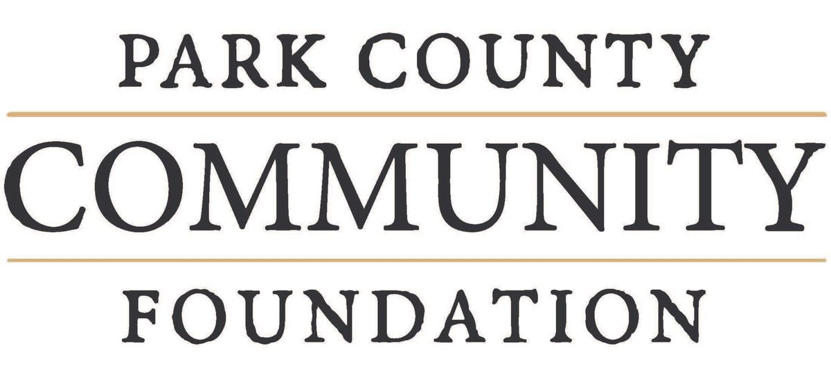 Park County Community Foundation Presents the 2025 We Will Report; Community Invited to Attend