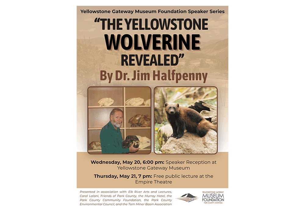 James Halfpenny, Ph.D. Speaking on "The Yellowstone Wolverine Revealed"