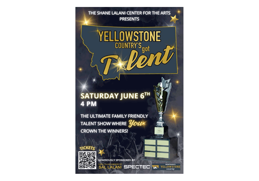 The Shane Lalani Center for the Arts Hosts Yellowstone Country’s Got Talent
