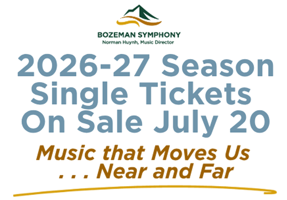 Single Tickets Go on Sale July 20th for Bozeman Symphony’s 2026-27 Season